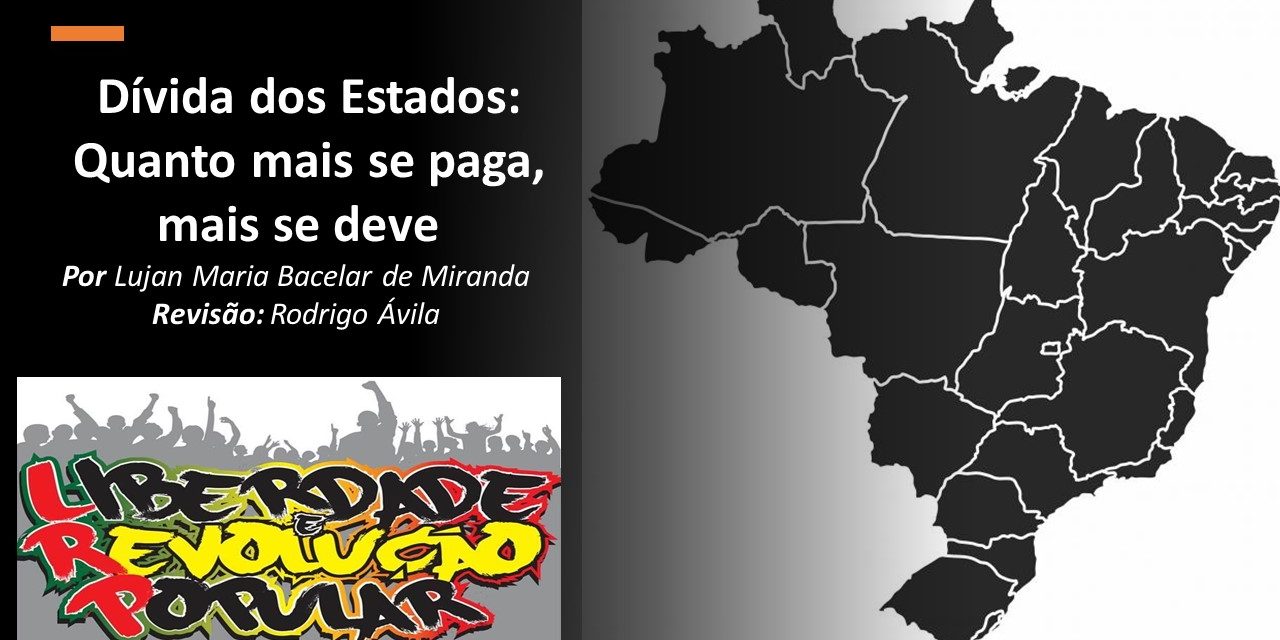 DÍVIDA DOS ESTADOS: Quanto mais se paga, mais se deve! SUSPENSÃO DO PAGAMENTO E AUDITORIA, JÁ! Não ao Sistema da Dívida e ao Sistema Capitalista!