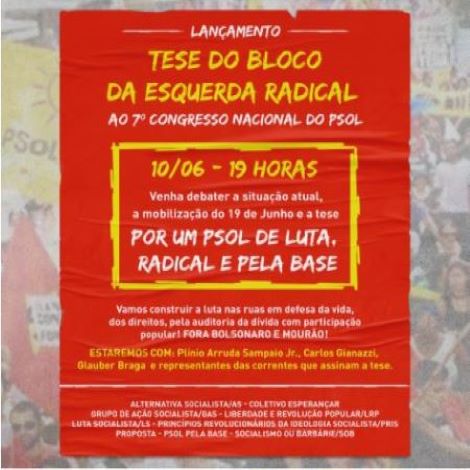 Lançamento da Tese do Bloco da Esquerda Radical ao 7º Congresso Nacional do PSOL